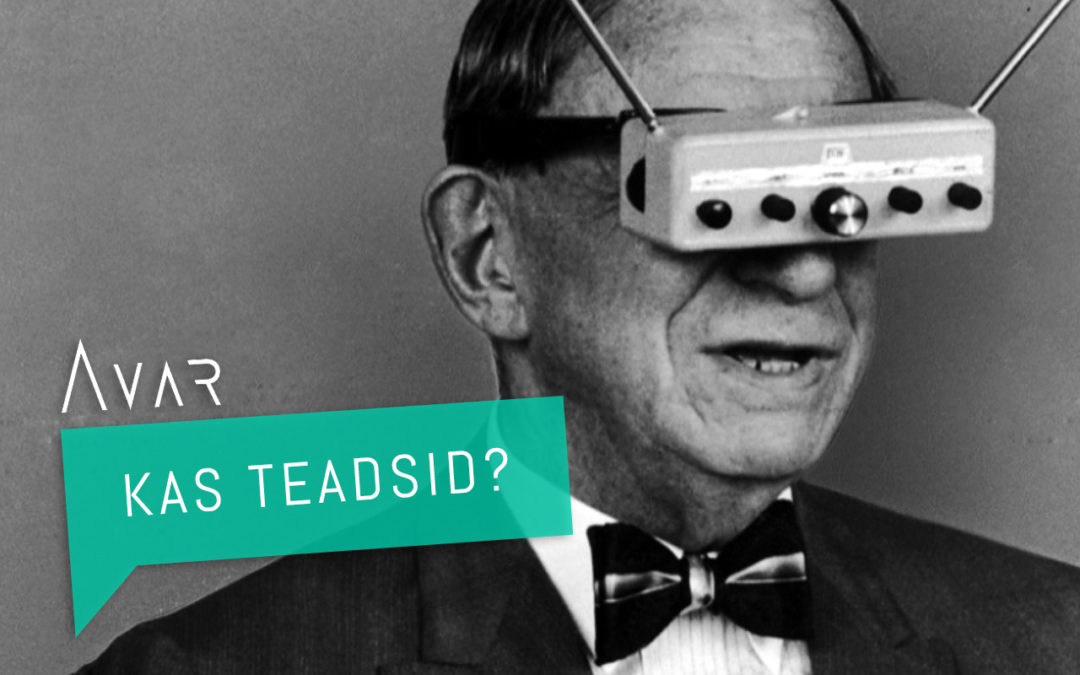 | Kas teadsid? | Kust tuli virtuaalreaalsus?